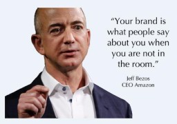Your brand is what people say about you when you are not in the room.